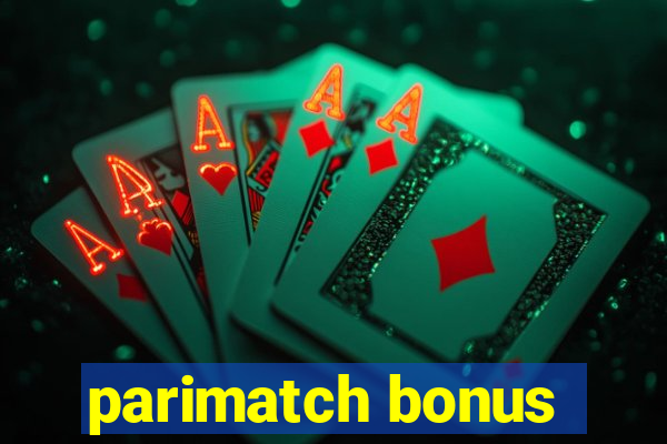 parimatch bonus